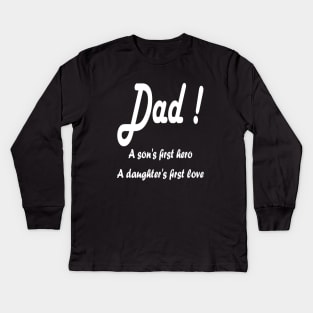 Fathers Day gift Kids Long Sleeve T-Shirt